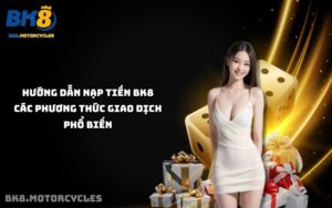 Nạp tiền BK8
