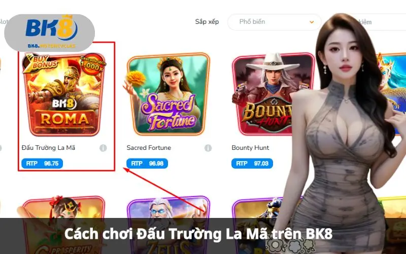 Đấu Trường La Mã BK8