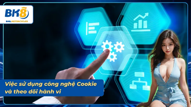 Việc sử dụng Cookie theo chính sách bảo mật là đúng đắn